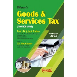 Bharat's Goods & Services Tax (GST - Taxation Laws) by Dr. Jyoti Rattan, CA. Alok Krishan